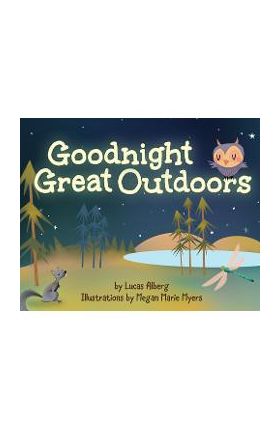 Goodnight Great Outdoors - Lucas Alberg