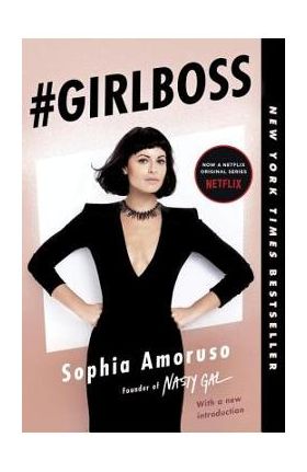 #girlboss - Sophia Amoruso