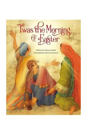 'Twas the Morning of Easter - Glenys Nellist