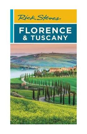 Rick Steves Florence & Tuscany - Rick Steves