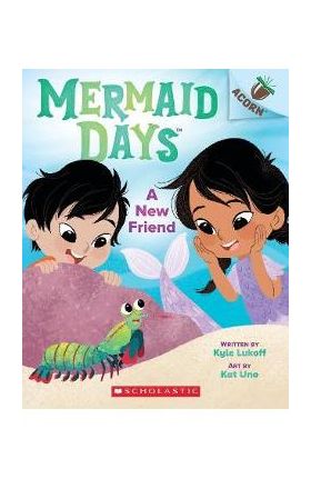 A New Friend: An Acorn Book (Mermaid Days #3) - Kyle Lukoff