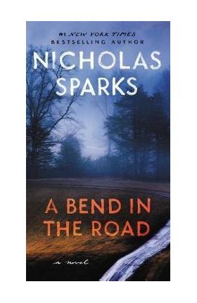 A Bend in the Road - Nicholas Sparks