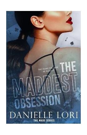 The Maddest Obsession: Special Print Edition - Danielle Lori