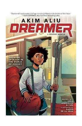 Akim Aliu: Dreamer (Original Graphic Memoir) - Akim Aliu