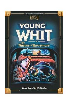 Young Whit and the Thieves of Barrymore - Phil Lollar