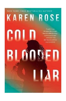 Cold-Blooded Liar - Karen Rose