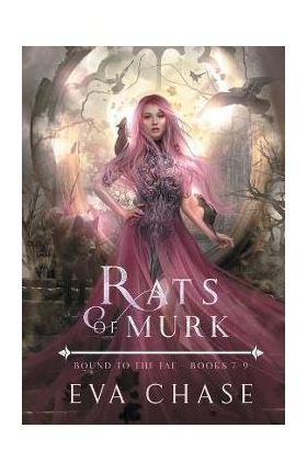 Rats of Murk: Bound to the Fae - Books 7-9 - Eva Chase