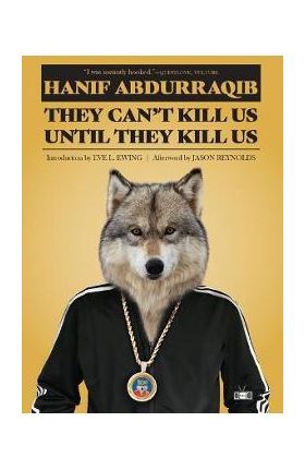 They Can't Kill Us Until They Kill Us - Hanif Abdurraqib