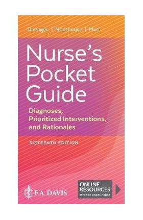 Nurse's Pocket Guide: Diagnoses, Prioritized Interventions, and Rationales - Marilynn E. Doenges