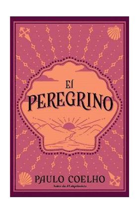 El Peregrino / The Pilgrimage - Paulo Coelho