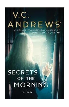 Secrets of the Morning - V. C. Andrews