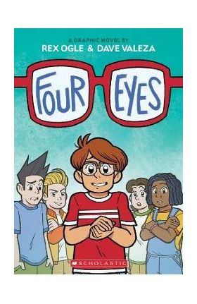 Four Eyes: A Graphic Novel (Four Eyes #1) - Rex Ogle