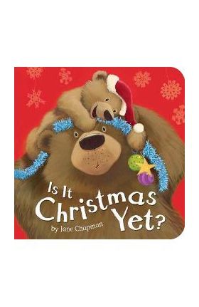 Is It Christmas Yet? - Jane Chapman