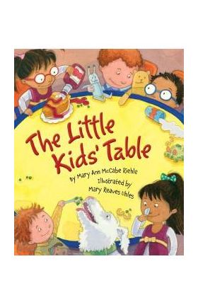 The Little Kids' Table - Mary Ann Mccabe Riehle