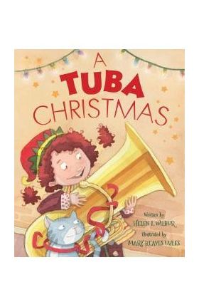 A Tuba Christmas - Helen L. Wilbur