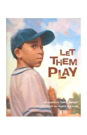 Let Them Play - Margot Theis Raven