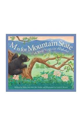 M Is for Mountain State: A Wes - Mary Ann Mccabe Riehle