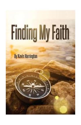 Finding My Faith - Kevin Harrington