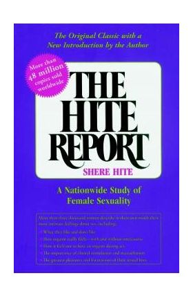 The Hite Report: A Nationwide Study of Female Sexuality - Shere Hite