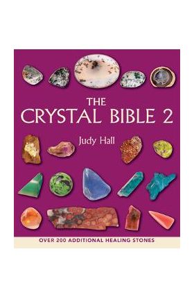 The Crystal Bible 2 - Judy Hall