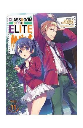 Classroom of the Elite (Light Novel) Vol. 11 - Syougo Kinugasa