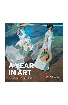 A Year in Art: A Painting a Day - Prestel Publishing