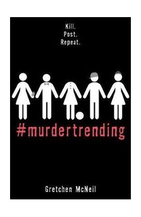 #murdertrending - Gretchen McNeil