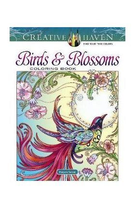 Creative Haven Birds and Blossoms Coloring Book - Marjorie Sarnat