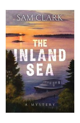 The Inland Sea - Sam Clark