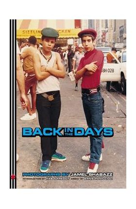 Back in the Days - Jamel Shabazz