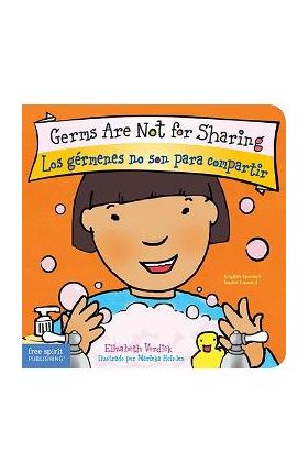 Germs Are Not for Sharing / Los G&#65533;rmenes No Son Para Compartir - Elizabeth Verdick