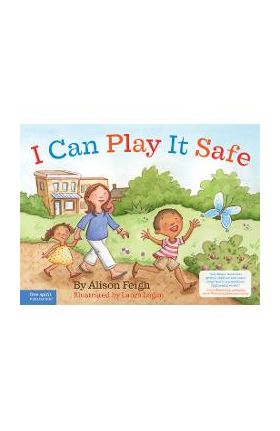 I Can Play It Safe - Alison Feigh