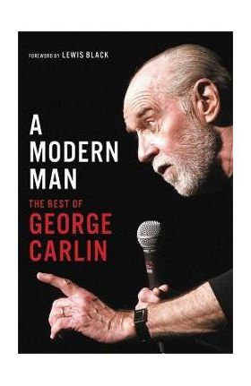 A Modern Man: The Best of George Carlin - George Carlin