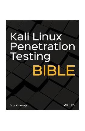 Kali Linux Penetration Testing Bible - Gus Khawaja