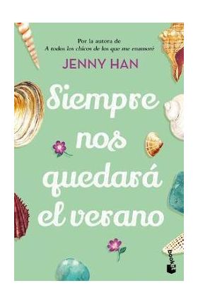 Siempre Nos Quedará El Verano - Jenny Han