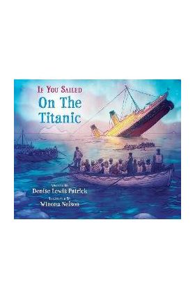 If You Sailed on the Titanic - Denise Lewis Patrick