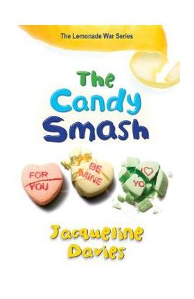 The Candy Smash - Jacqueline Davies