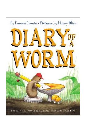 Diary of a Worm - Doreen Cronin