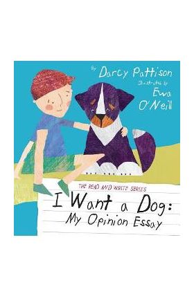 I Want a Dog: My Opinion Essay - Ewa O'neill