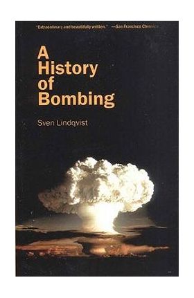 A History of Bombing - Sven Lindqvist