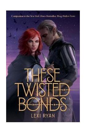 These Twisted Bonds - Lexi Ryan