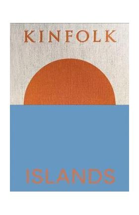 Kinfolk Islands - John Burns