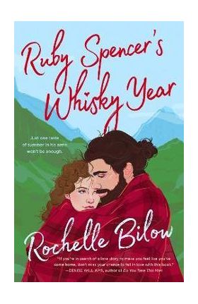 Ruby Spencer's Whisky Year - Rochelle Bilow