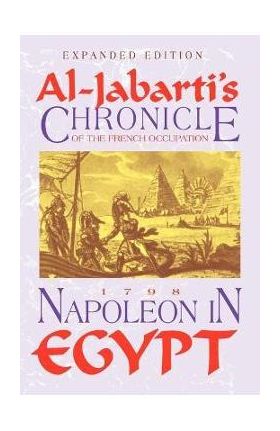 Napoleon in Egypt - Abd Al Al-jabarti