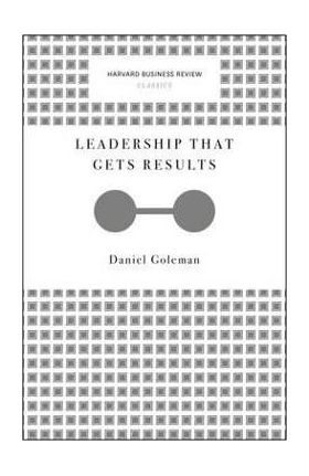 Leadership That Gets Results - Daniel Goleman