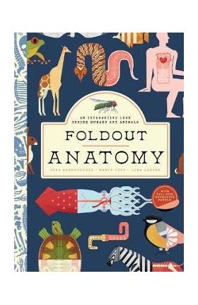 Foldout Anatomy: An Interactive Look Inside Humans and Animals - Jana Albrechtová