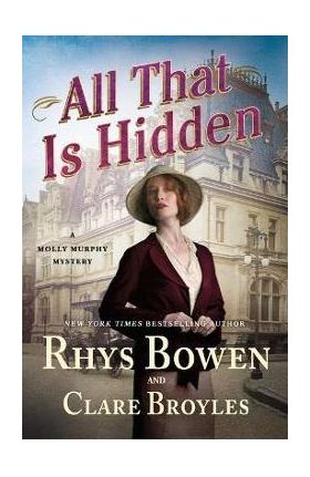 All That Is Hidden: A Molly Murphy Mystery - Rhys Bowen