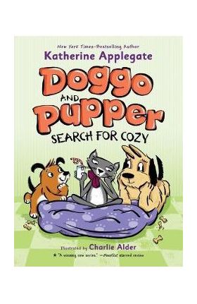 Doggo and Pupper Search for Cozy - Katherine Applegate