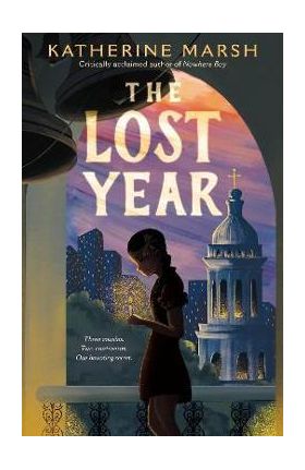 The Lost Year: A Survival Story of the Ukrainian Famine - Katherine Marsh