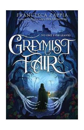 Greymist Fair - Francesca Zappia